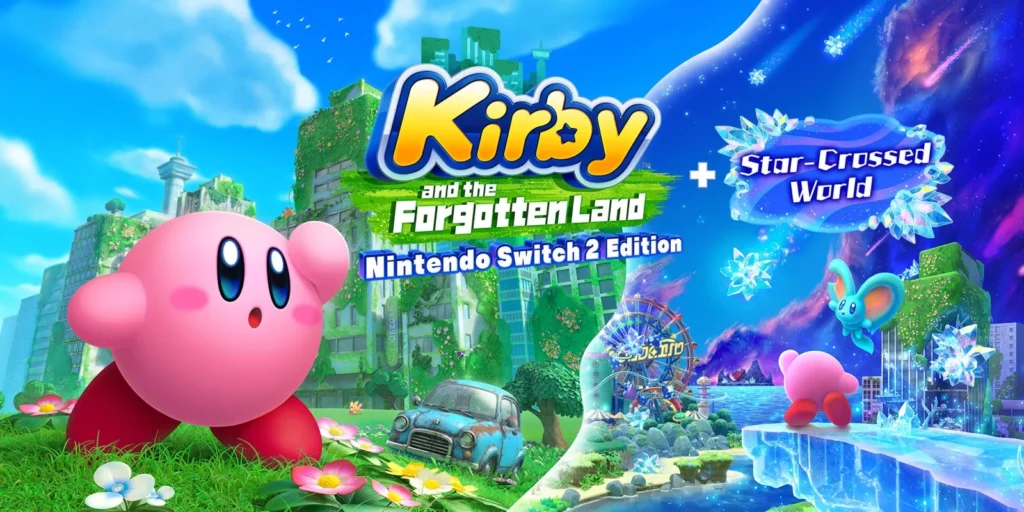 Kirby and the Forgotten Land Nintendo Switch 2 Edition + Star-Crossed World